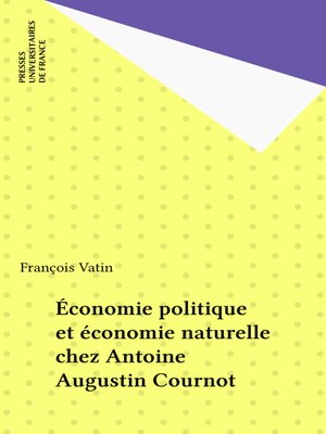 cover image of Économie politique et économie naturelle chez Antoine Augustin Cournot